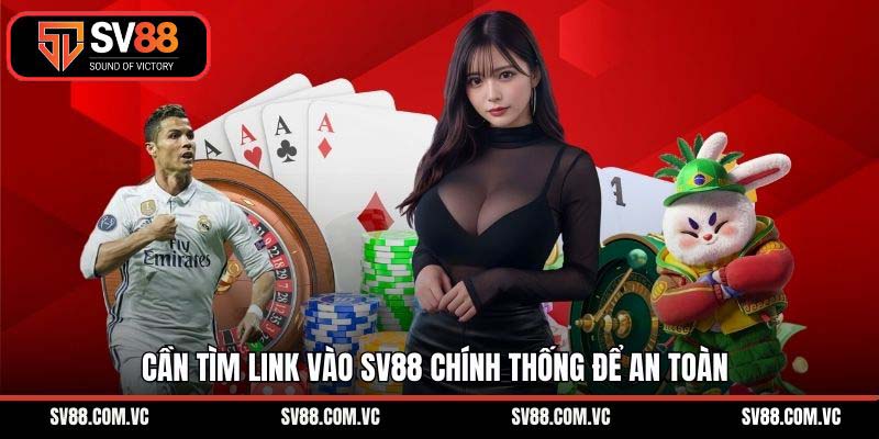Cần tìm link vào SV88 chính thống để an toàn